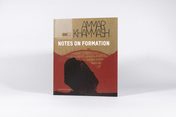 DAS 01 | Notes on Formation - Ammar Khammash