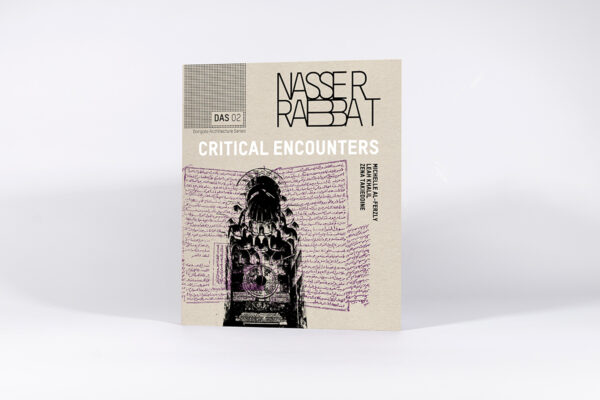 DAS 02 | Critical Encounters - Nasser Rabbat